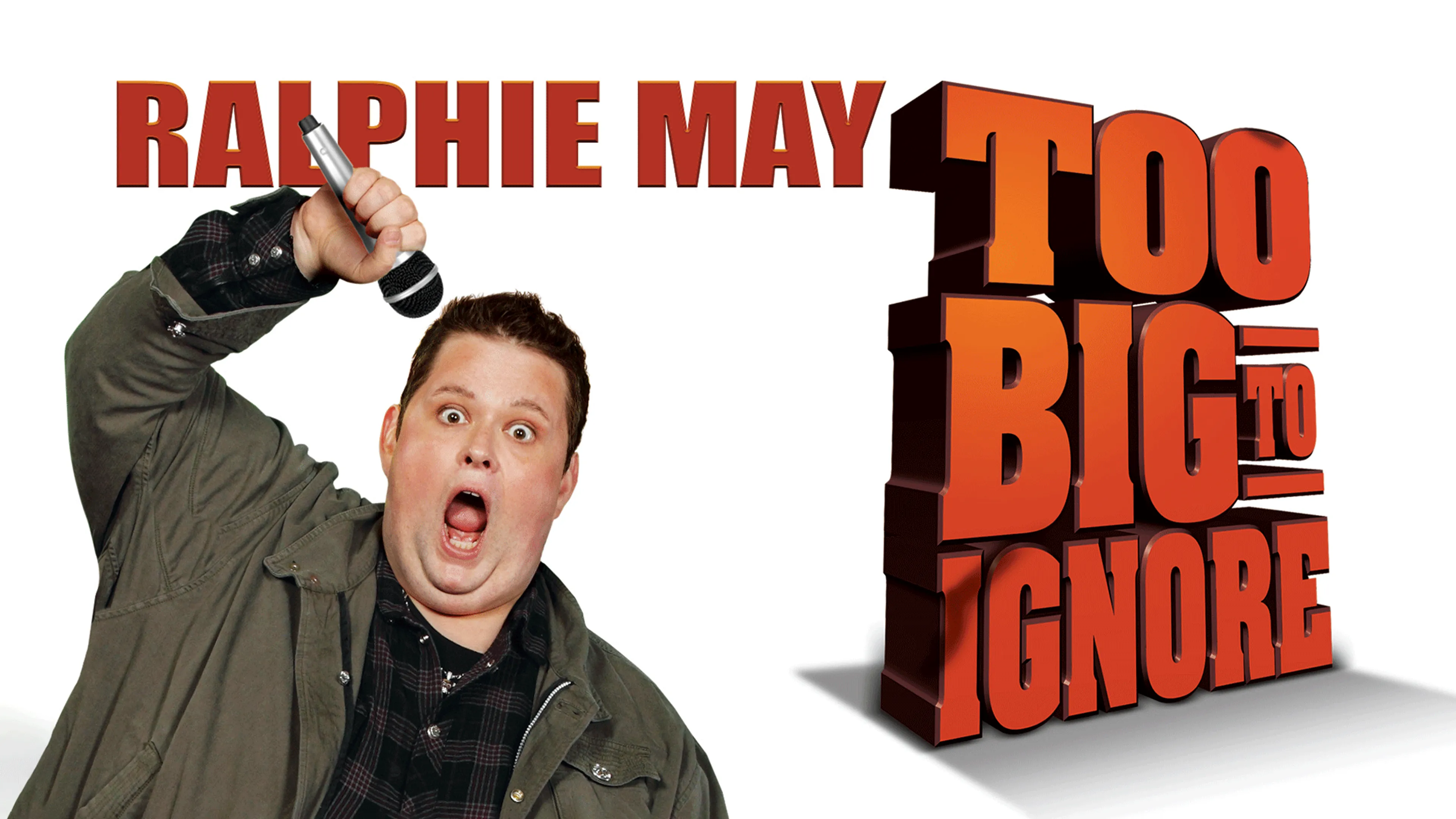 Ralphie May: Too Big to Ignore poster